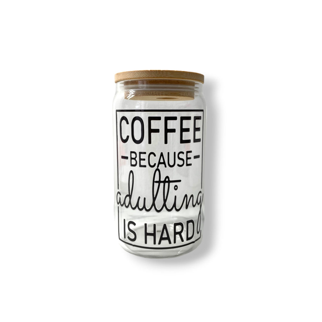 Verre Canette "Coffee Because Adulting is Hard" - 13 oz