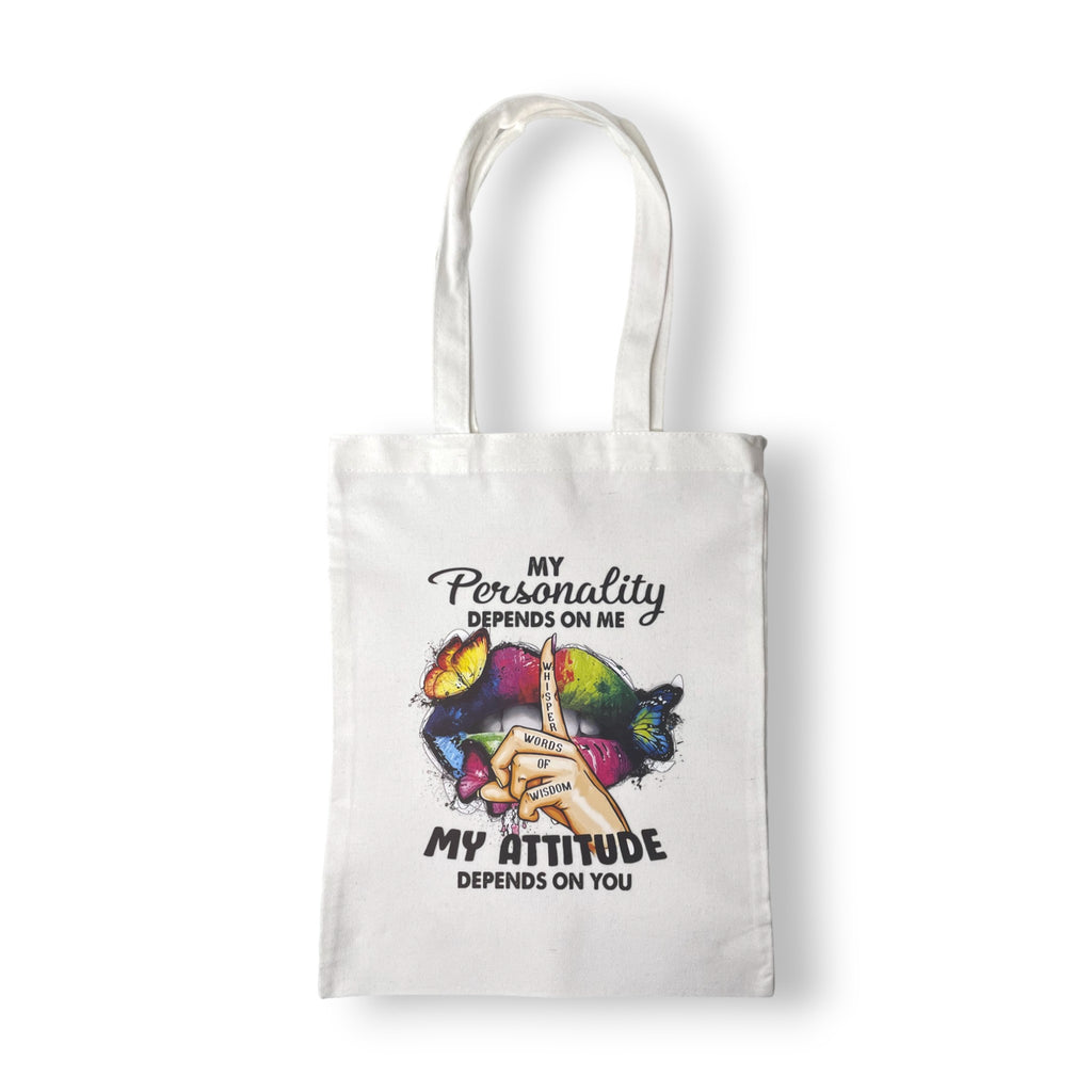 Tote bag "My Personality Depends On Me"