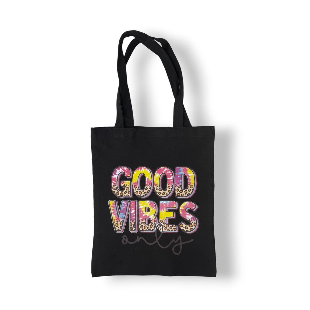 Tote bag " Good Vibes Only "